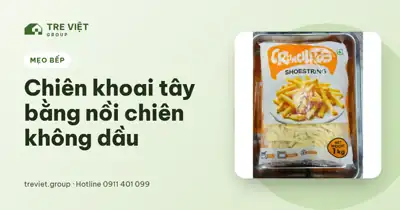 Chiên khoai tây đông lạnh bằng nồi chiên không dầu – gói khoai Crunchitos Shoestring
