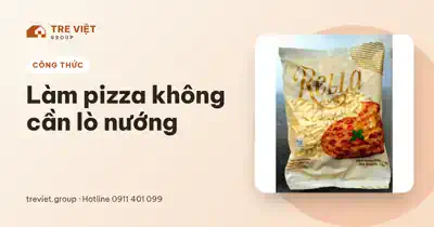 Làm pizza tại nhà không cần lò nướng – túi phô mai Rella Mozzarella bào sợi 1kg